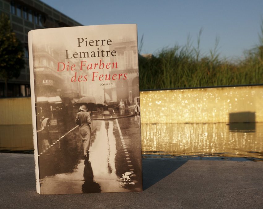 Gelesen: Pierre Lemaitre: Die Farben des Feuers