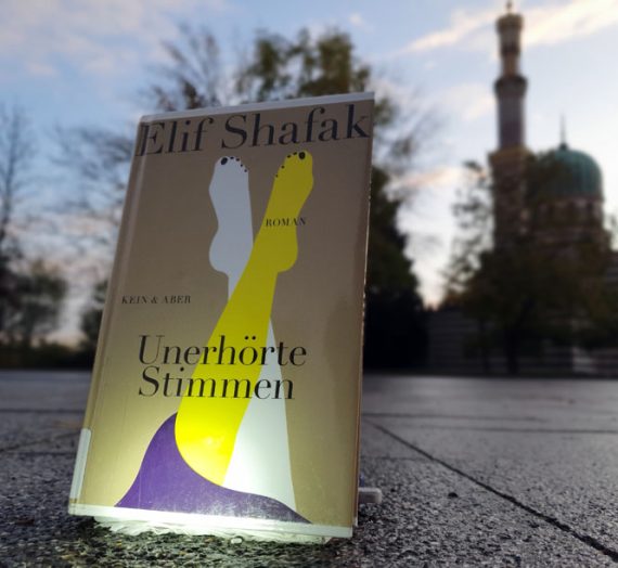 Gelesen: Elif Shafak: Unerhörte Stimmen